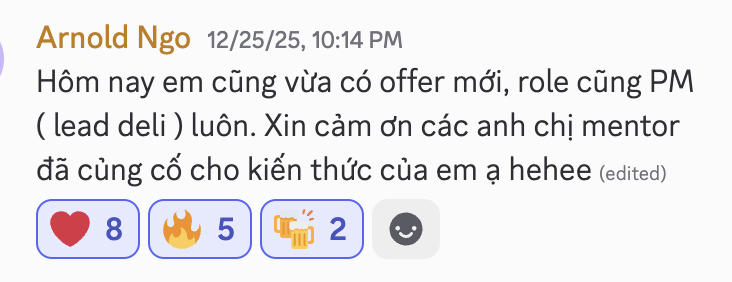Tin nhắn của Arnold Ngo: hôm nay em vừa có offer mới, role PM (lead delivery); cảm ơn các mentor đã củng cố kiến thức.