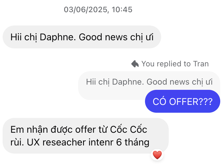Tin nhắn của Tran: em nhận được offer từ Cốc Cốc rồi, vị trí UX Researcher Intern 6 tháng.