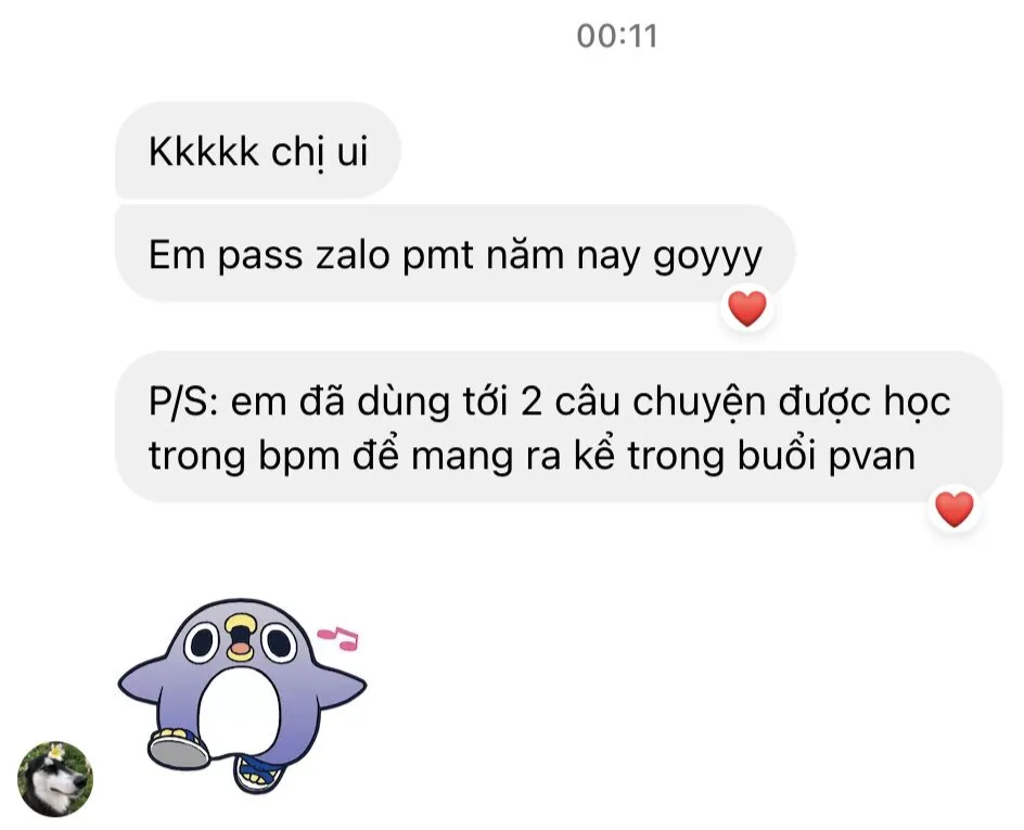 Tin nhắn học viên: em pass Zalo PMT năm nay, đã dùng 2 câu chuyện học trong BPM để kể trong buổi phỏng vấn.
